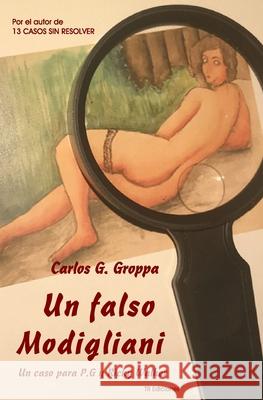 Un falso Modigliani: Un caso para P.G. y Ricky Walker Carlos G Groppa   9798594119352 Independently Published - książka