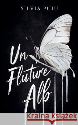 Un Fluture Alb Silvia Puiu 9798227969958 Silvia Puiu - książka