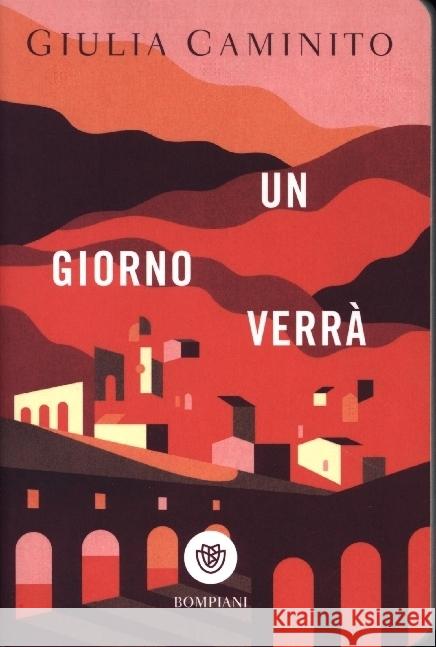 Un giorno verrà Caminito, Giulia 9788830118997 Bompiani - książka