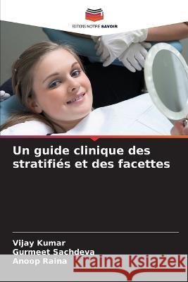 Un guide clinique des stratifiés et des facettes Kumar, Vijay 9786205303726 Editions Notre Savoir - książka