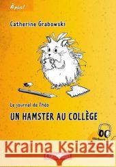 Un hamster au collège : Le journal de Théo. Hörbuch als Download verfügbar Grabowski, Catherine 9783060214563 CORNELSEN - książka