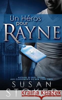 Un héros pour Rayne Stoker, Susan 9781644990124 Stoker Aces Production - książka