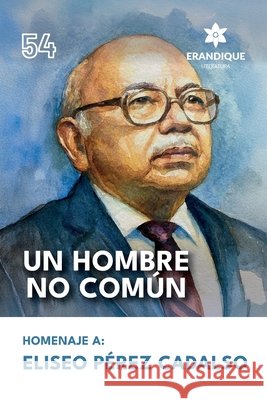 Un hombre no común Homenaje a Eliseo Pérez Cadalso 9798892674942 Erandique Literatura - książka