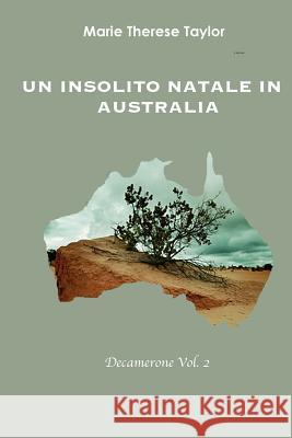 Un Insolito Natale in Australia Marie Therese Taylor 9781503185777 Createspace - książka