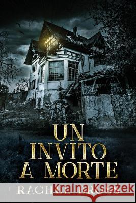 Un invito a morte Rachel Bross Sara Staccone 9784824162489 Next Chapter - książka