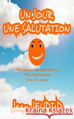 Un Jour, Une Salutation (vol.2) Jean Jeudi Disanoa Jean Jeudi Disanoa  9782493807250 Jean Jeudi Disanoa - książka