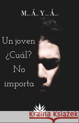 Un Joven ¿Cuál? No Importa Yovane Álgarin, Miguel Ángel 9798774953134 Independently Published - książka