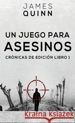 Un Juego para Asesinos James Quinn Ana Medina 9784824128102 Next Chapter Circle - książka