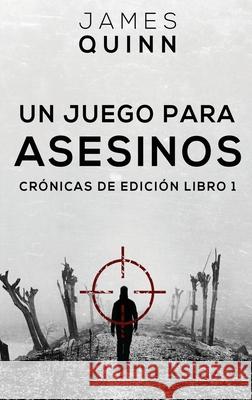 Un Juego para Asesinos James Quinn Ana Medina 9784824128133 Next Chapter Circle - książka