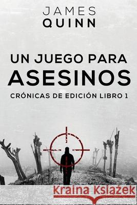 Un Juego para Asesinos James Quinn, Ana Medina 9784824128140 Next Chapter Circle - książka