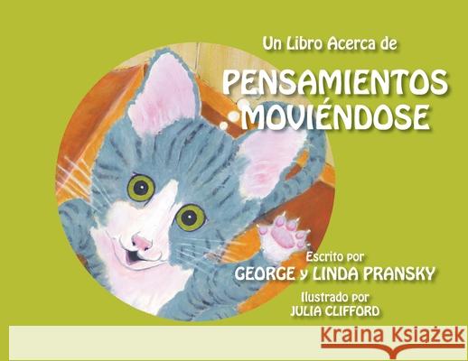 Un Libro Acerca de Pensamientos Moviéndose Cunningham, Bailey 9780998874241 Pransky and Associates - książka