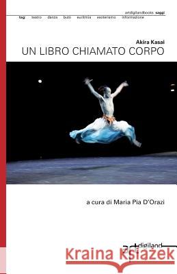 Un libro chiamato corpo D'Orazi, Maria Pia 9781909088122 Artdigiland - książka