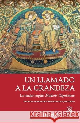 Un llamado a la grandeza Patricia Imbarak Sergio Salas 9789561431478 Ediciones Ucsh - książka