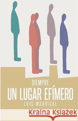 Un lugar ef?mero Luis Madrigal 9781942307709 Literal Publishing - książka