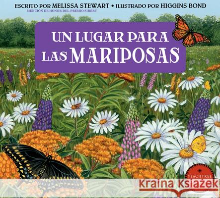 Un Lugar Para Las Mariposas Melissa Stewart Higgins Bond 9781682635469 Peachtree Publishers - książka