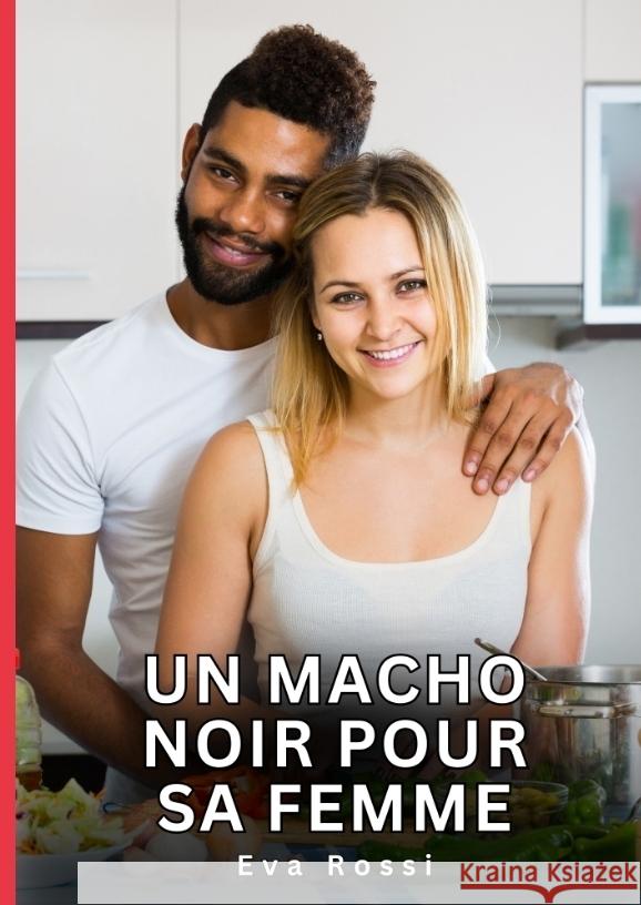 Un Macho Noir pour sa Femme Rossi, Eva 9783384764430 Eva Rossi - książka