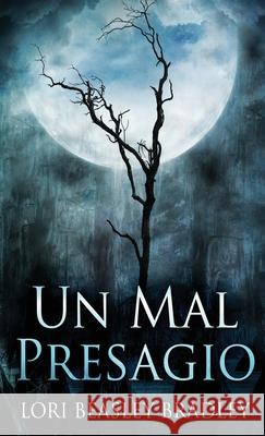 Un Mal Presagio Lori Beasley Bradley 9784824118790 Next Chapter Circle - książka