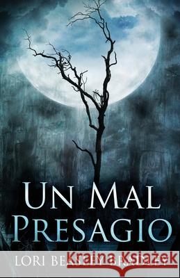 Un Mal Presagio Lori Beasley Bradley 9784824118806 Next Chapter Circle - książka