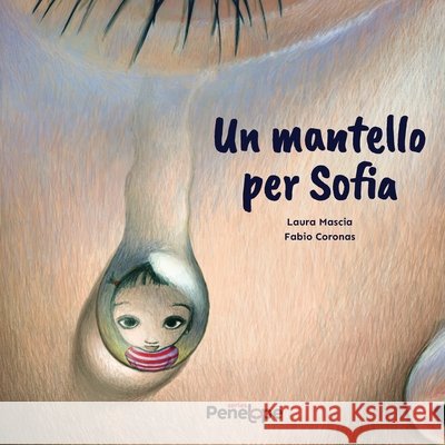 Un mantello per Sofia Penelope Books, Fabio Coronas, Laura Mascia 9798674036623 Independently Published - książka