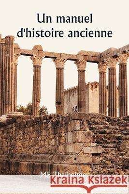 Un manuel d'histoire ancienne Me Thalheimer 9789359254210 Writat - książka