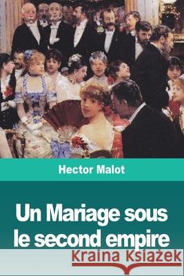 Un Mariage sous le second empire Hector Malot 9783967876642 Prodinnova - książka