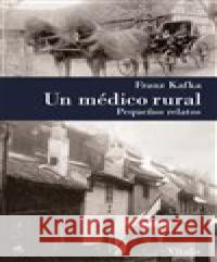 Un médico rural : Pequeños relatos Kafka, Franz 9783899196771 Vitalis - książka