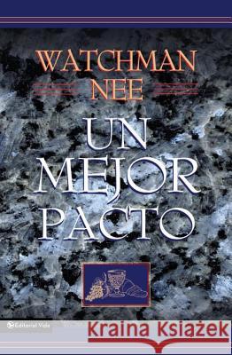 Un Mejor Pacto Watchman Nee T. S. Nee 9780829709582 Vida Publishers - książka