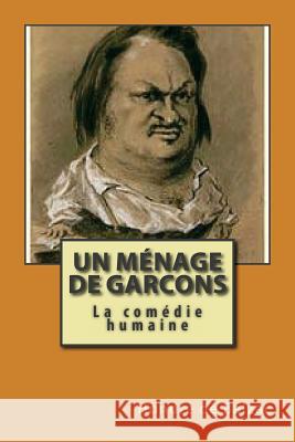 Un menage de garcons: La comedie humaine Ballin, G. -. Ph. 9781508790037 Createspace - książka