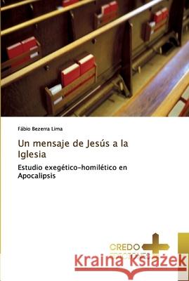 Un mensaje de Jesús a la Iglesia Bezerra Lima, Fábio 9786131740824 CREDO EDICIONES - książka
