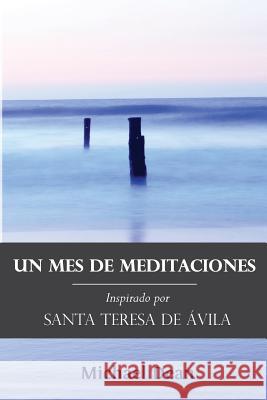 Un Mes de Meditaciones Michael Dean 9780978690717 Arts & Sciences Publishing - książka