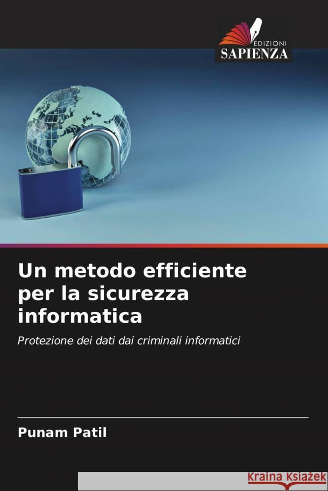 Un metodo efficiente per la sicurezza informatica Patil, Punam 9786205240205 Edizioni Sapienza - książka