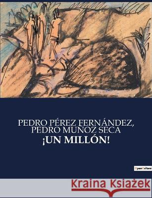 !Un Millon! Pedro Munoz Seca Pedro Perez Fernandez  9791041813261 Culturea - książka