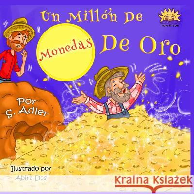UN millon de monedas de oro: Kids Spanish book Adler, Sigal 9781545005606 Createspace Independent Publishing Platform - książka