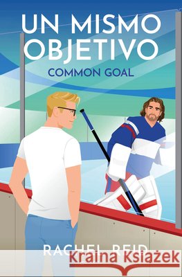 Un Mismo Objetivo / Common Goal Reid, Rachel 9798890988331 Montena - książka