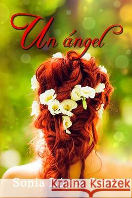 Un ángel López Souto, Sonia 9781979402583 Createspace Independent Publishing Platform - książka