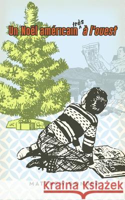 Un Noël américain très à l'ouest Gonder, Matthew 9780985200244 Matthew Gonder - książka