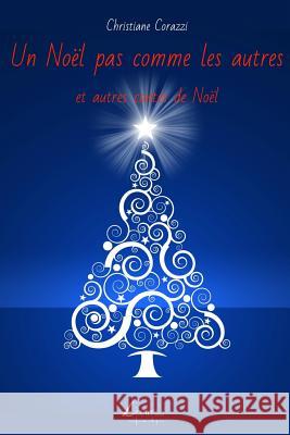 Un Noël pas comme les autres et autres contes de Noël Livio Editions 9781503253223 Createspace - książka