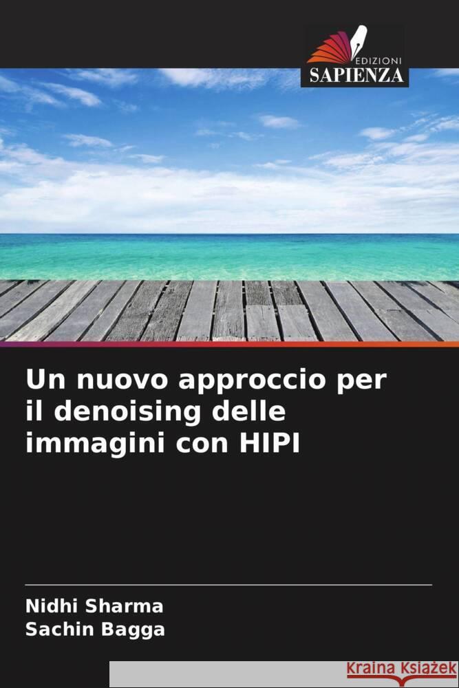 Un nuovo approccio per il denoising delle immagini con HIPI Nidhi Sharma Sachin Bagga 9786205850237 Edizioni Sapienza - książka