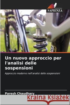 Un nuovo approccio per l'analisi delle sospensioni Paresh Chaudhary 9786204125879 Edizioni Sapienza - książka