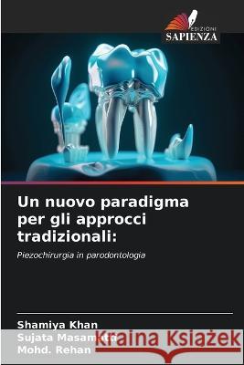 Un nuovo paradigma per gli approcci tradizionali Shamiya Khan Sujata Masamatti Mohd Rehan 9786206122593 Edizioni Sapienza - książka