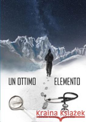 Un Ottimo Elemento Silvio Giono-Calvetto 9781326465032 Lulu.com - książka