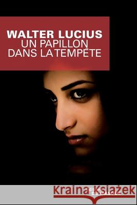 Un papillon dans la temp?te Lucius-W 9782702442418 Editions Du Masque - książka