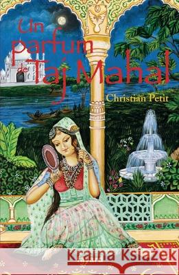 Un parfum de Taj Mahal Petit-C 9782213635163 Fayard - książka