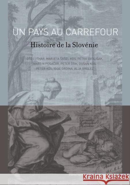 Un Pays Au Carrefour: Histoire de la Slovénie Imart, Guy 9783631809747 Peter Lang Gmbh, Internationaler Verlag Der W - książka