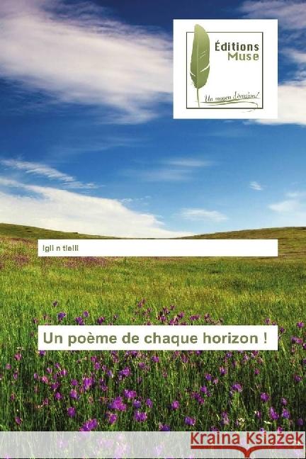 Un poème de chaque horizon ! n tlelli, Igli 9783639638585 Éditions universitaires européennes - książka
