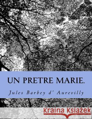 Un pretre marie. Ballin, G-Ph 9781496197153 Createspace - książka