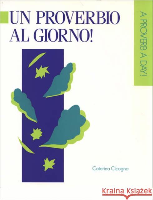 Un Proverbio Al Giorno/A Proverb a Day Cicogna, Caterina 9780802076786 University of Toronto Press - książka