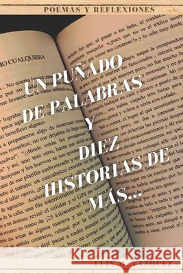 Un puñado de palabras y diez historias de más... Vázquez, Luis M. 9798461326357 Independently Published - książka