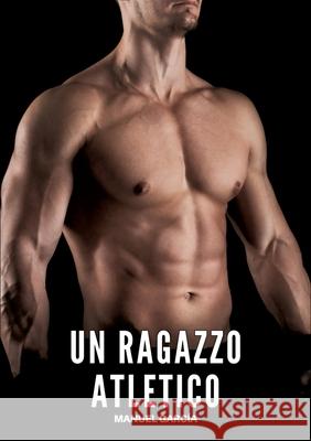 Un Ragazzo Atletico García, Manuel 9783384668196 Manuel García - książka