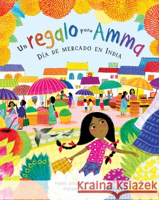 Un Regalo Para Amma: Dia de Mercado En India Sriram, Meera 9781646860630 Barefoot Books - książka